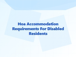 Hoa Accommodation Requirements for Disabled Residents