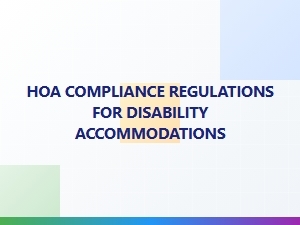 Hoa Compliance Regulations for Disability Accommodations