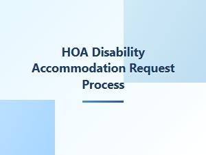 Hoa Disability Accommodation Process Compliance
