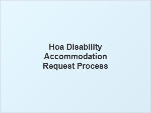 Hoa Disability Accommodation Request Process Guidelines