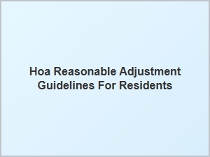 Hoa Reasonable Adjustment Guidelines for Residents