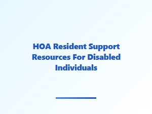 Hoa Resident Support for Disabled Individuals