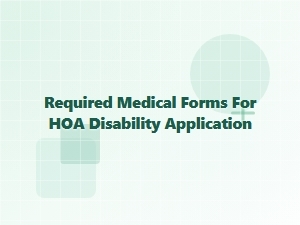 Required Medical Forms for Hoa Disability Application